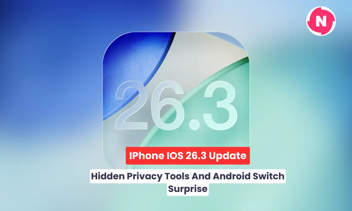 IPhone IOS 26.3 Update: Hidden Privacy Tools And Android Switch Surprise