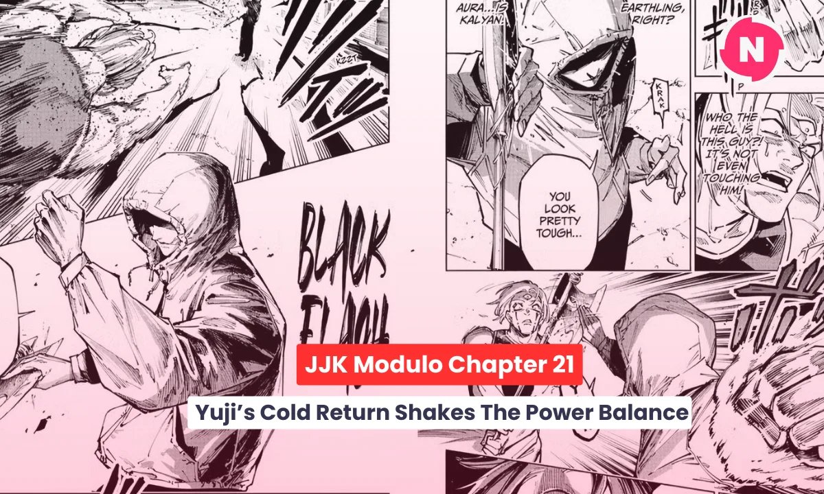 JJK Modulo Chapter 21: Yuji’s Cold Return Shakes The Power Balance