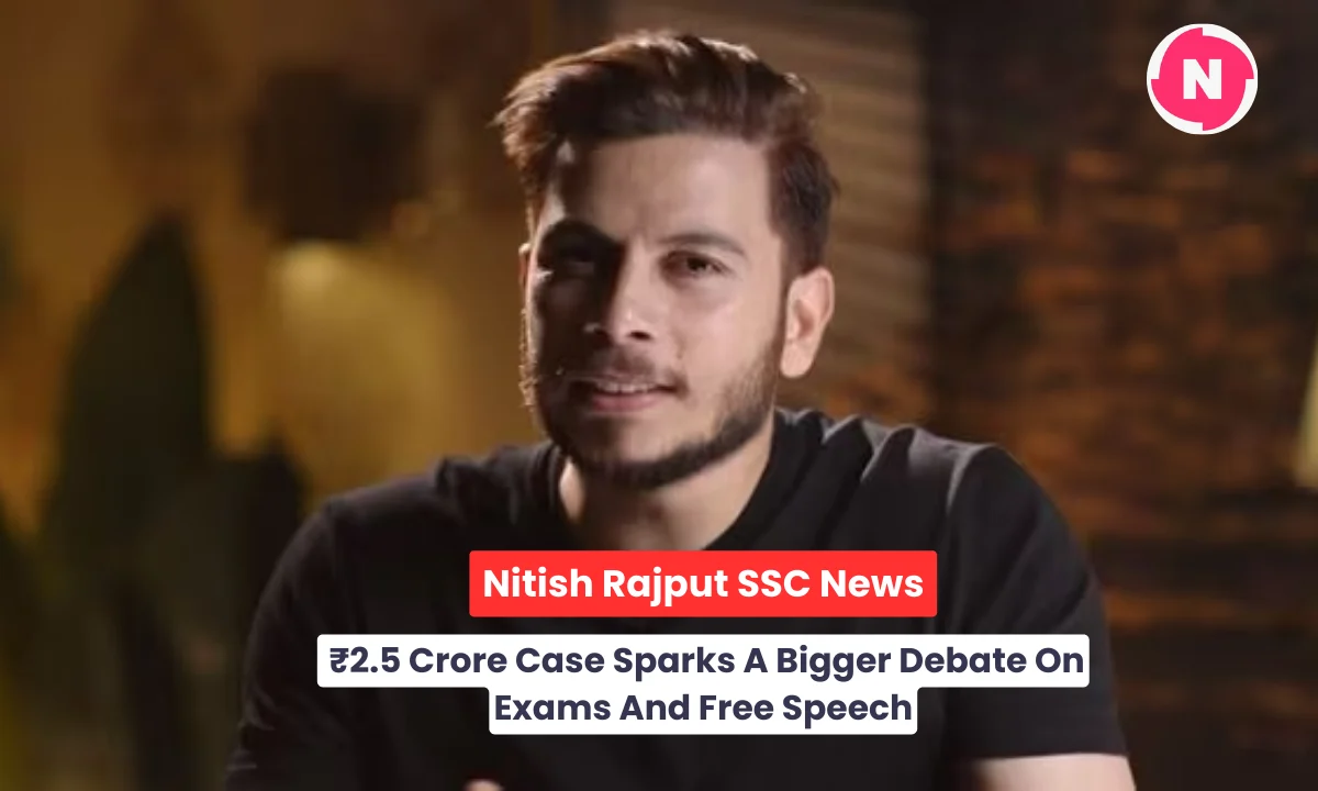 Nitish Rajput SSC News: ₹2.5 Crore Case Sparks A Bigger Debate On Exams And Free Speech