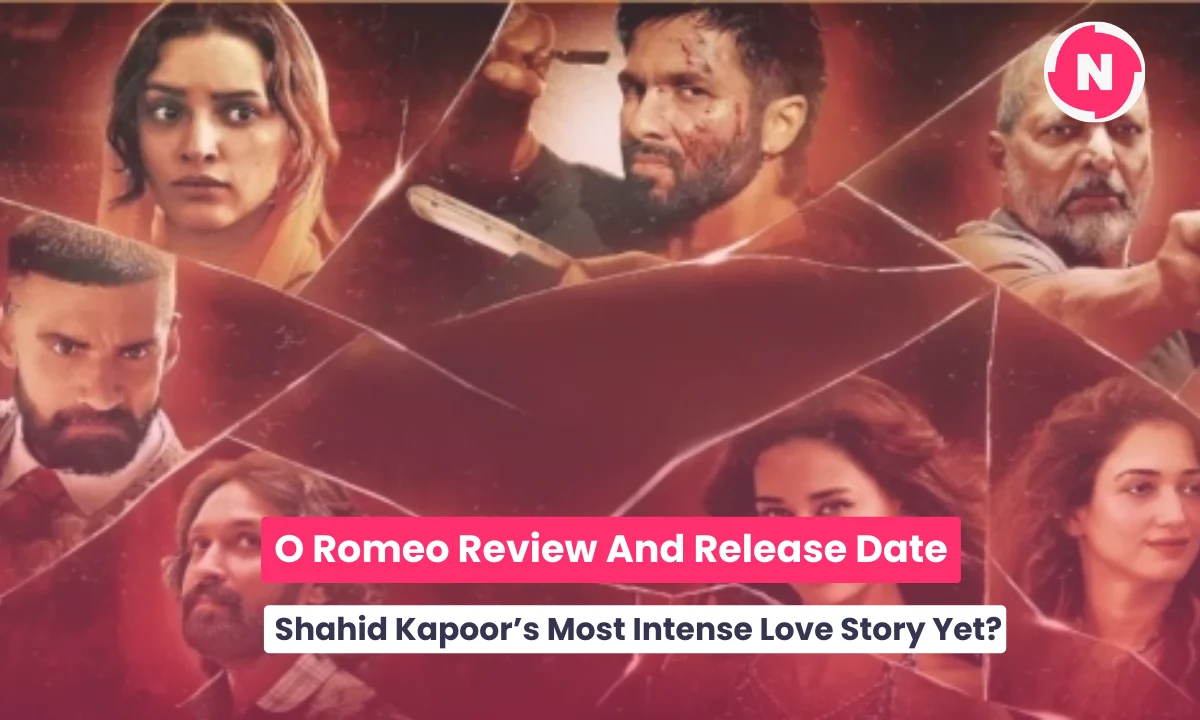 O Romeo Review And Release Date: Shahid Kapoor’s Most Intense Love Story Yet?