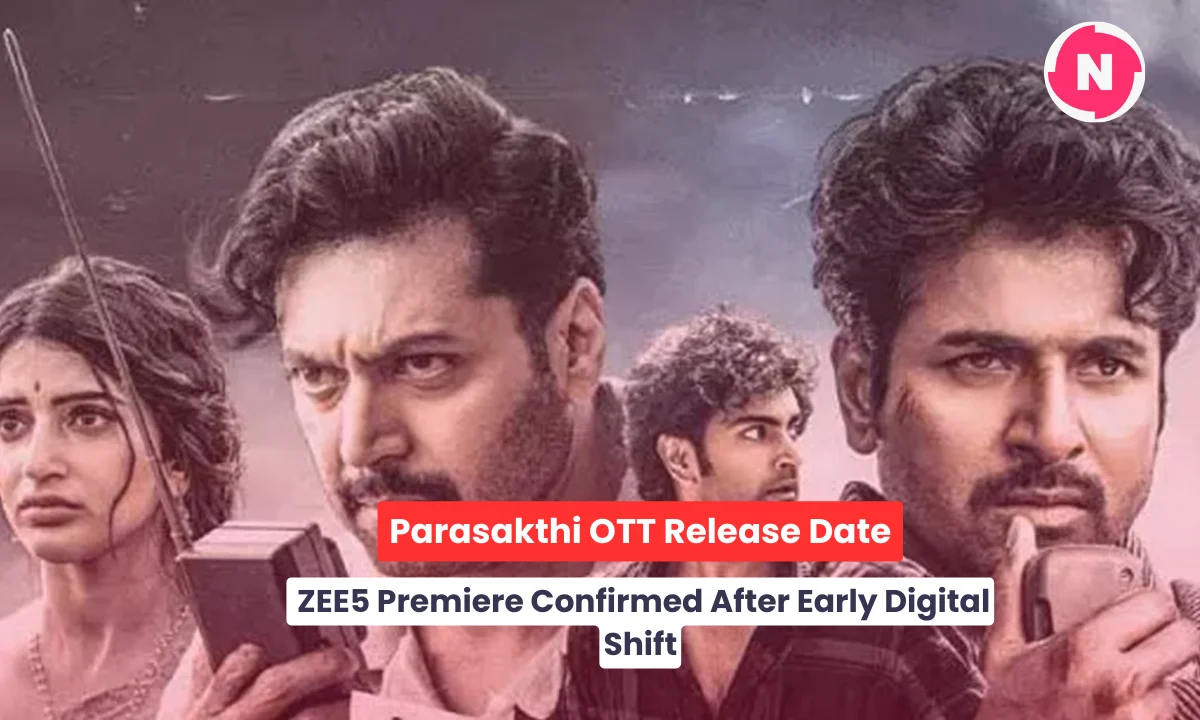 Parasakthi OTT Release Date: ZEE5 Premiere Confirmed After Early Digital Shift