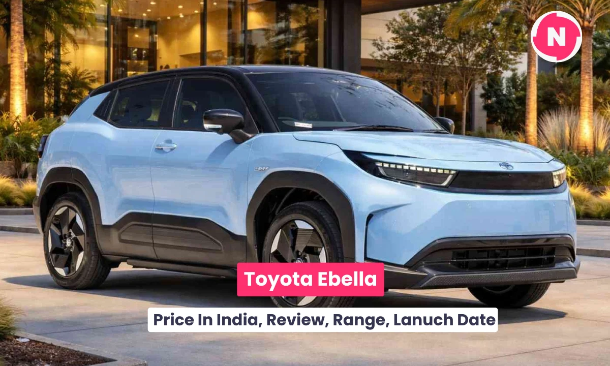 Toyota Ebella: Price In India, Review, Range, Lanuch Date